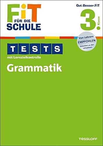 Fit für die Schule: Tests mit Lernzielkontrolle. Grammatik 3. Klasse