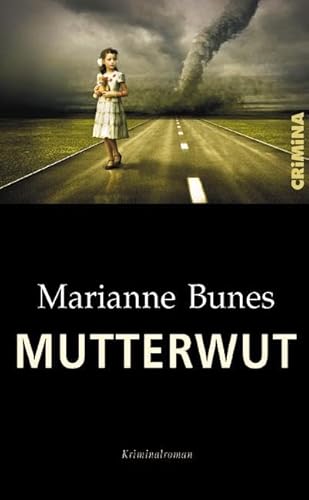 Mutterwut: Kriminalroman (CRiMiNA)