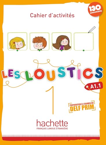 Les Loustics 1: Cahier d'Activités + CD Audio: Cahier d'activites (A1.1) von HACHETTE FLE