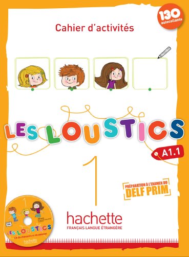 Les Loustics 1: Cahier d'Activités + CD Audio: Cahier d'activites (A1.1) von HACHETTE FLE