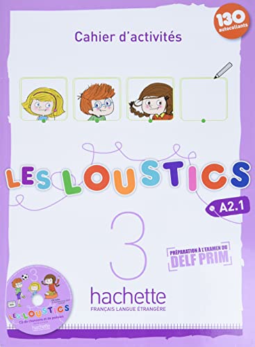 Les Loustics: Niveau 3 Cahier D'Activites En Couleurs + CD Audio: Les Loustics 3: Cahier D'Activites + CD Audio von Hachette Francais Langue Etrangere