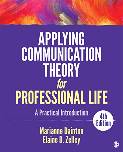 Applying Communication Theory for Professional Life: A Practical Introduction von Sage Publications