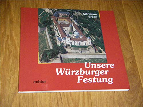 Unsere Würzburger Festung von Echter