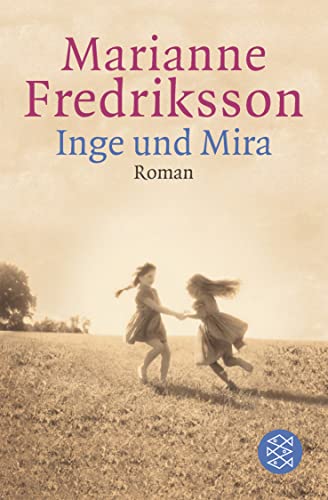 Inge und Mira: Roman