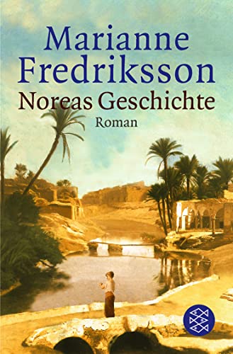 Noreas Geschichte: Roman von FISCHERVERLAGE
