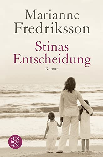 Stinas Entscheidung: Roman von FISCHERVERLAGE