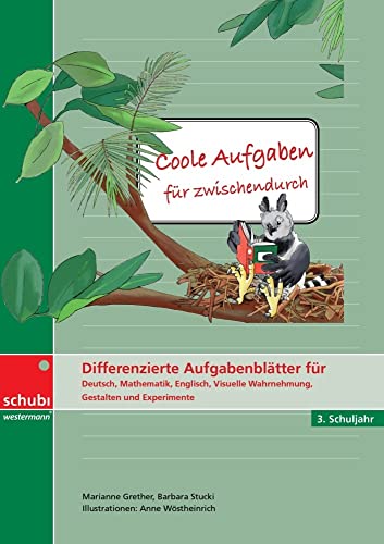 Coole Aufgaben für zwischendurch: Differenzierte Aufgabenblätter für Deutsch, Mathematik, Visuelle Wahrnehmung, Gestalten und Experimentieren 3. Schuljahr von Georg Westermann Verlag