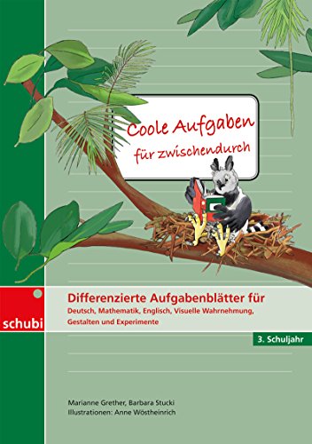 Coole Aufgaben für zwischendurch: Differenzierte Aufgabenblätter für Deutsch, Mathematik, Visuelle Wahrnehmung, Gestalten und Experimentieren 3. Schuljahr