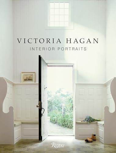 Victoria Hagan: Interior Portraits Victoria Hagan: Interior Portraits von Rizzoli