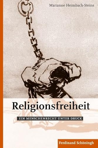 Religionsfreiheit. Ein Menschrecht unter Druck: Ein Menschenrecht unter Druck