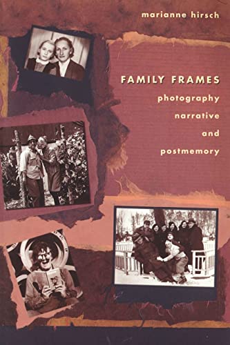 Family Frames: Photography, Narrative and Postmemory von Createspace Independent Publishing Platform