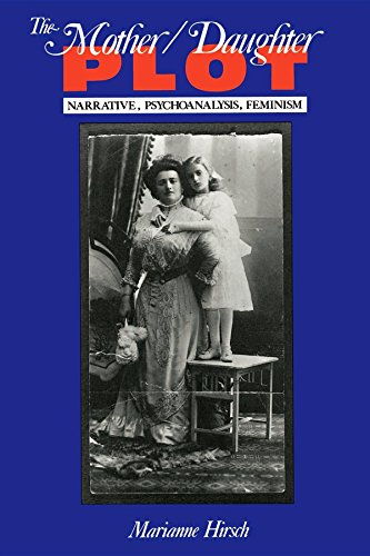 The Mother/Daughter Plot: Narrative, Psychoanalysis, Feminism (Midland Book)