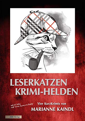 Leserkatzen – Krimi-Helden: Vier Kurzkrimis von der Autorin der Coco-KatzenKrimis von ABB-Verlag