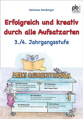 Erfolgreich und kreativ durch alle Aufsatzarten 3./4. Jj: Stundenbilder für die Grundschule. Lehrerskizzen, Tafelbilder, Folienvorlagen, ... Folienvorlagen, Arbeitsblätter mit Lösungen Erfolgreich und kreativ durch alle Aufsatzarten 3./4. Jj: Stundenbilder für die Grundschule. Lehrerskizzen, Tafelbilder, Folienvorlagen, ... Folienvorlagen, Arbeitsblätter mit Lösungen von pb-verlag