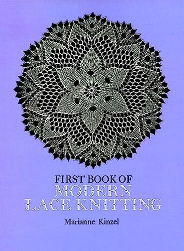 First Book of Modern Lace Knitting: By Means of Natural Selection (Dover Knitting, Crochet, Tatting, Lace) von Unicornbooks