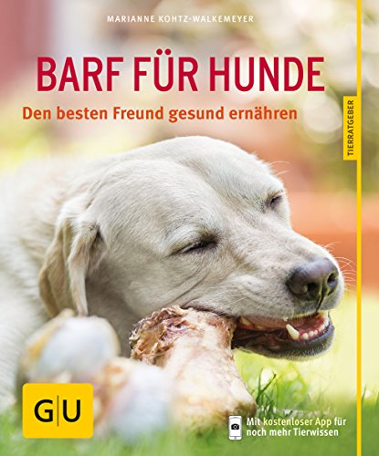 BARF für Hunde: Den besten Freund gesund ernähren von Gräfe und Unzer