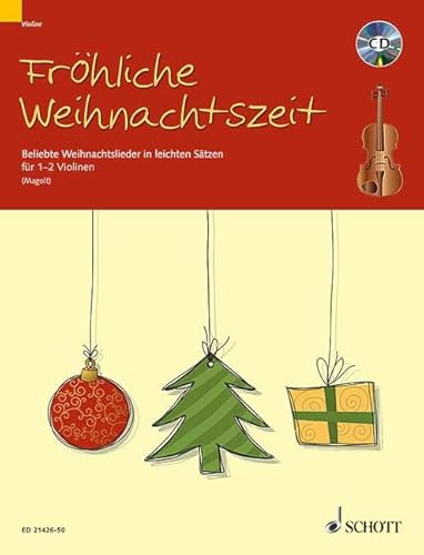 Fröhliche Weihnachtszeit: Beliebte Weihnachtslieder in leichten Sätzen. 1-2 Violinen. von Schott Verlag