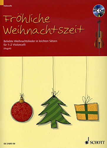 Fröhliche Weihnachtszeit: Beliebte Weihnachtslieder in leichten Sätzen. 1-2 Violoncelli.