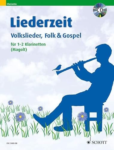 Liederzeit: Volkslieder, Folk und Gospel. 1-2 Klarinetten in B.