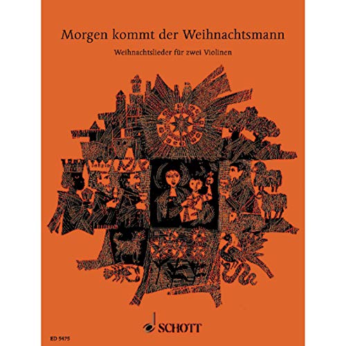 Morgen kommt der Weihnachtsmann: 33 beliebte Weihnachtslieder. 1-2 Violinen, Gitarre ad libitum.