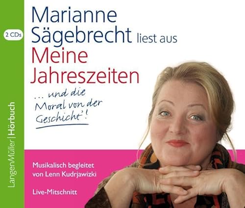 Meine Jahreszeiten (CD): ... und die Moral von der Geschicht'! Musikalisch begleitet von Lenn Kudrjawizki. Live-Mitschnitt