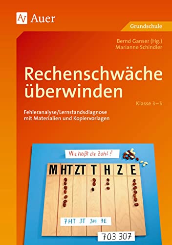 Rechenschwäche überwinden, Klasse 3-5: Fehleranalyse/Lernstandsdiagnose mit Materialien und Kopiervorlagen