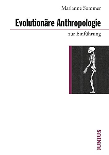 Evolutionäre Anthropologie zur Einführung von Junius Verlag GmbH