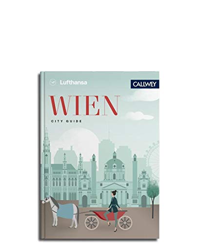 Lufthansa City Guide Wien: Durch die Stadt mit Insidern