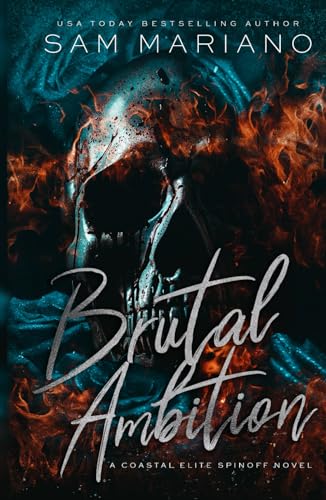 Brutal Ambition: A Secret Society Romance