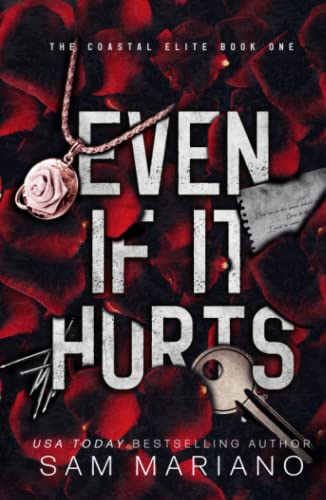 Even if it Hurts: (Coastal Elite, #1) von Independently published