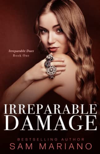 Irreparable Damage: (Irreparable, #1)