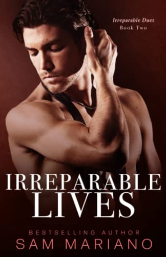 Irreparable Lives (Irreparable, #2)