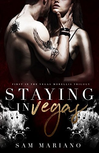 Staying in Vegas: (Vegas Morellis, #1) von Independently published