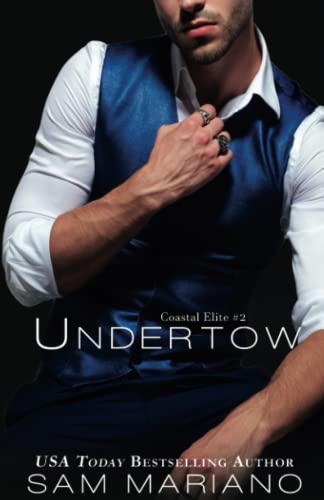 Undertow: (Coastal Elite, #2)