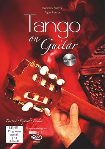 Tango on Guitar. Guitar Workshop incl. DVD: Text dtsch.-span.-engl.