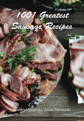 1001 Greatest Sausage Recipes von Bookmagic