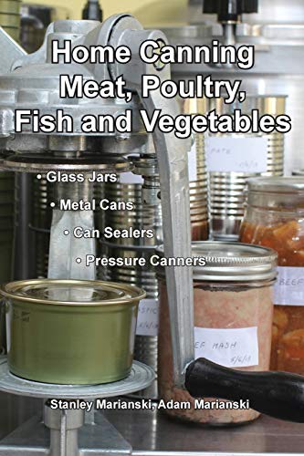 Home Canning Meat, Poultry, Fish and Vegetables von Bookmagic