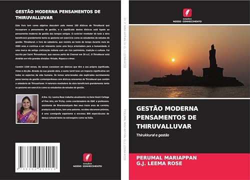 GESTÃO MODERNA PENSAMENTOS DE THIRUVALLUVAR: Thirukkural e gestão von Edições Nosso Conhecimento
