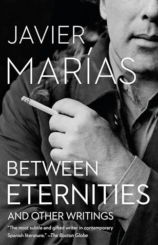 Between Eternities: And Other Writings (Vintage International)