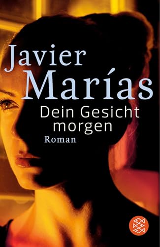 Dein Gesicht morgen: Roman