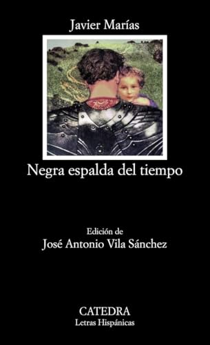 Negra espalda del tiempo (Letras Hispánicas) von Ediciones Catedra