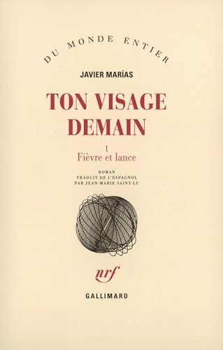 Ton visage demain: Fièvre et lance (1)