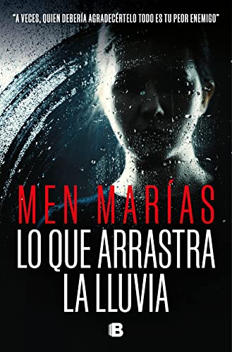 Lo que arrastra la lluvia (La Trama) von B