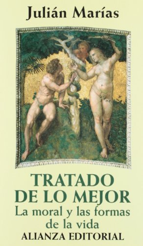 Tratado de lo mejor: La moral y las formas de la vida (Libros Singulares (LS)) von Alianza