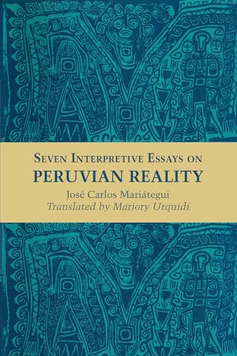 Seven Interpretive Essays on Peruvian Reality (Texas Pan American) von University of Texas Press