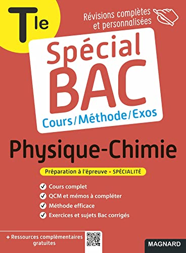 Spécial Bac Physique-Chimie Tle 2024: Cours complet, méthode, exercices et sujets pour réussir l'examen