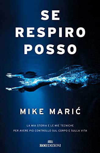 Se respiro, posso. La mia storia e le mie tecniche per avere più controllo sul corpo e sulla vita (Storie)
