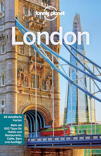 Lonely Planet Reiseführer London: Mehr als 500 Tipps für Hotels und Restaurants, Cafés, Bars und Ausflüge Lonely Planet Reiseführer London: Mehr als 500 Tipps für Hotels und Restaurants, Cafés, Bars und Ausflüge