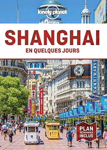 Shanghai En quelques jours 4ed von Lonely Planet