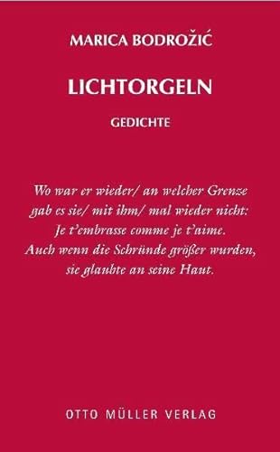 Lichtorgeln: Gedichte Lichtorgeln: Gedichte von Otto Mller Verlagsges.